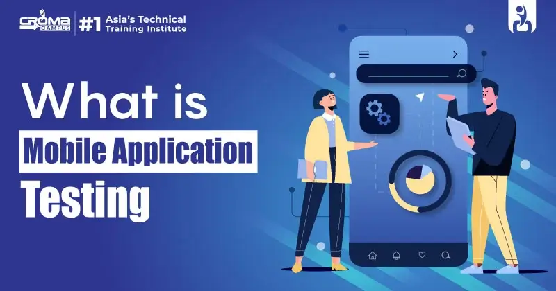 Mobile Application Testing