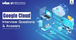 Google Cloud Interview Questions & Answers