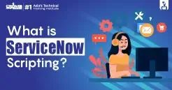 ServiceNow scripting