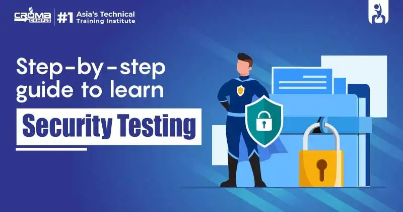 Step by Step Guide to Learn Security Testing