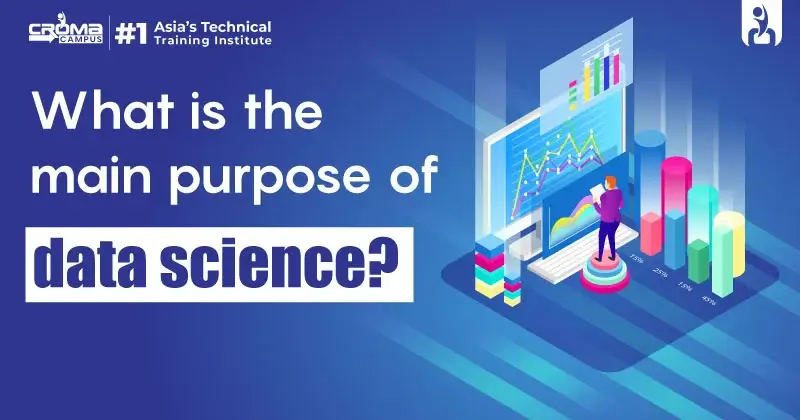 What is The Main Purpose of Data Science