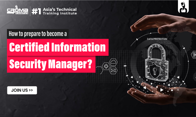 become a certified information security manager