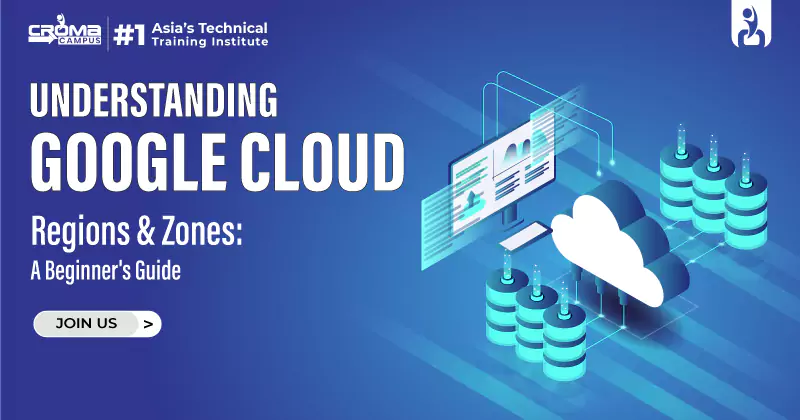 Understanding Google Cloud Regions & Zones: A Beginner's Guide