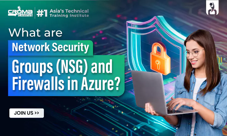 Network Security Groups (NSG) and Firewalls in Azure