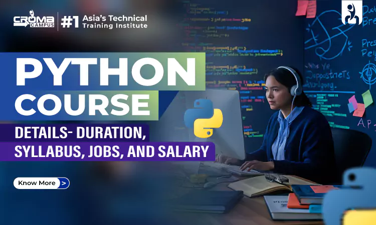 Python Course Details- Duration, Syllabus, Jobs, And Salary