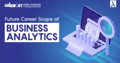 Future Career Scope Of Business Analytics