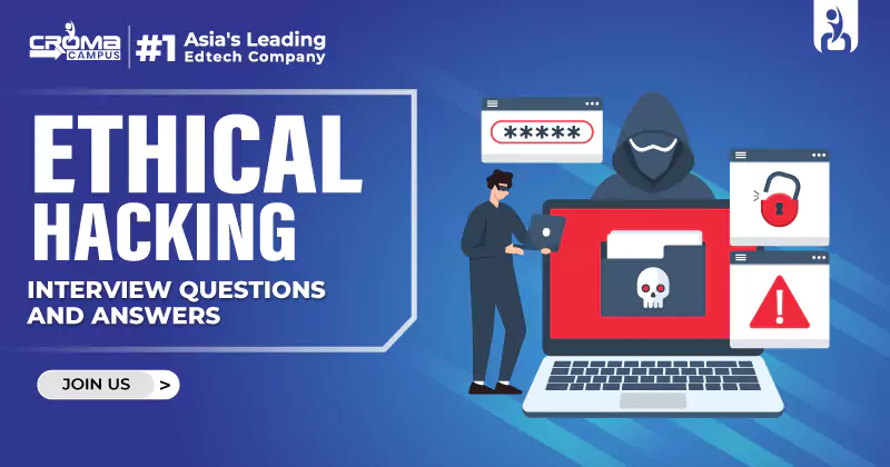 Ethical Hacking Interview Questions and Answers