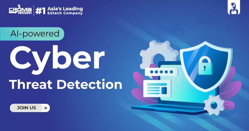 AI-powered Cyber Threat Detection