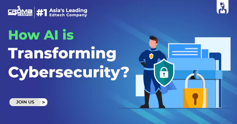 AI Transforming Cybersecurity