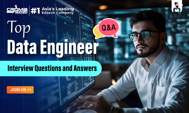 Top Data Engineer Interview Questions and Answers