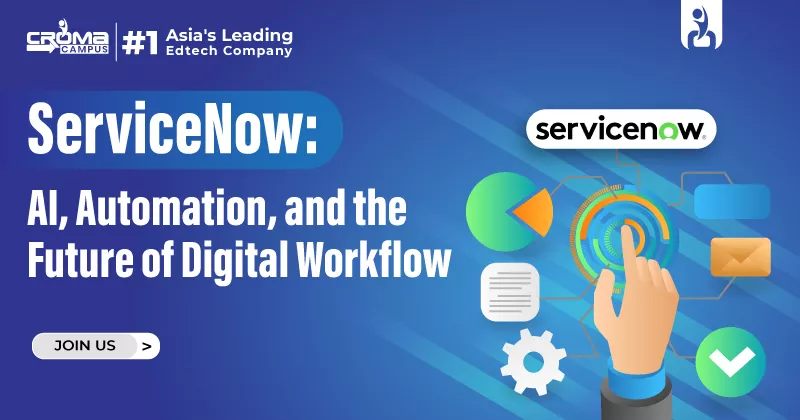 ServiceNow in 2026: AI, Automation, and the Future of Digital Workflows